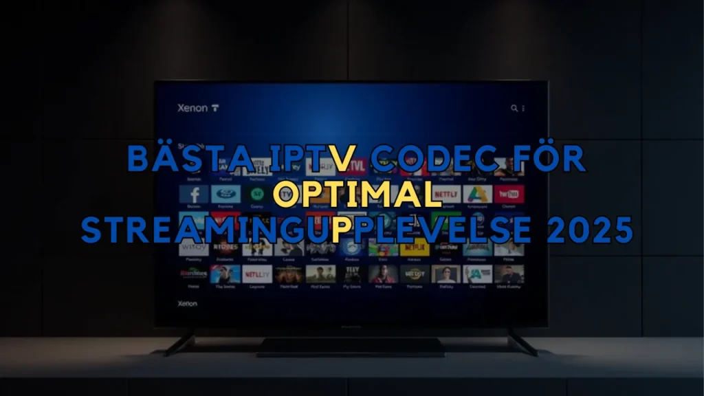 Bästa IPTV Codec