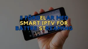 Smart IPTV
