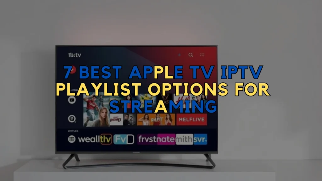 Apple TV IPTV Playlist