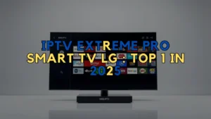 IPTV Extreme Pro Smart Tv LG