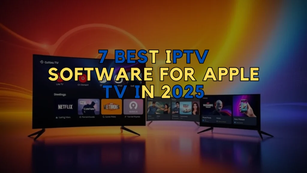 IPTV Software for Apple TV