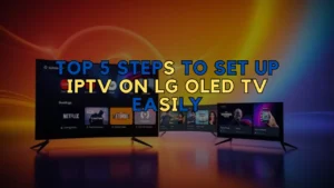IPTV on LG OLED TV