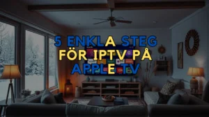 IPTV på Apple TV