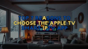 Apple TV Smart IPTV App