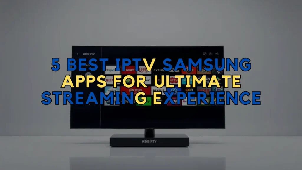 IPTV Samsung Apps