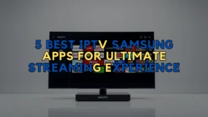 IPTV Samsung Apps