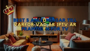 vad är IPTV